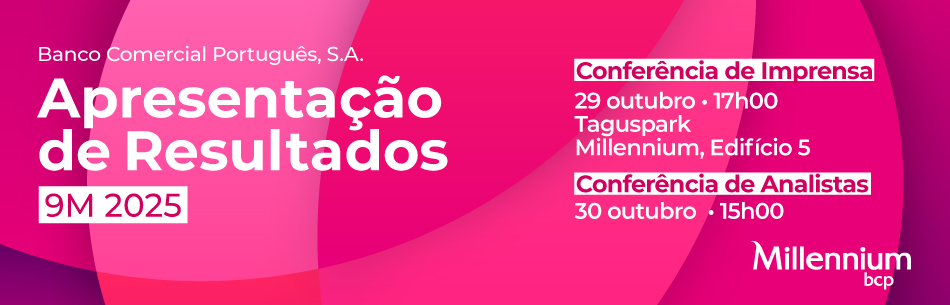 Banco Comercial Português, S.A. Apresentação de Resultados 9M 2025, Conferência de Imprensa 29 outubro 17h, Conferência de Analistas 30 outubro 15h