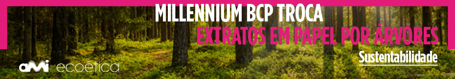 Millennium bcp troca extratos em papel por árvores