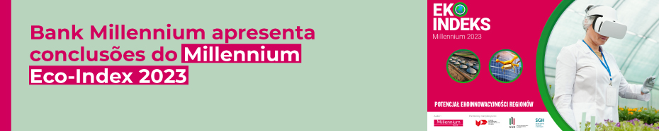 Bank Millennium apresenta conclusões do Millennium Eco-Index 2023