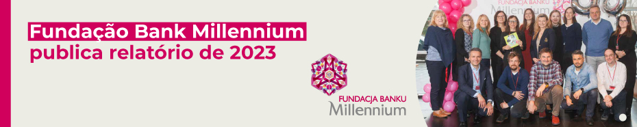 Fundação Bank Millennium publica relatório de 2023