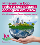 Millennium bcp reduz a sua pegada ecológica em 2024