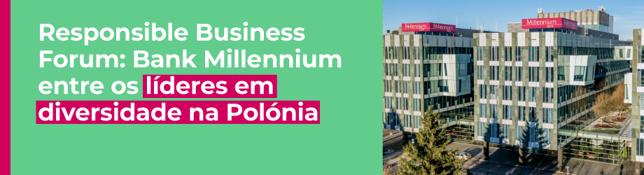 Responsible Business Forum: Bank Millennium entre os líderes em diversidade na Polónia