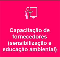 Capacitação de fornecedores (sensibilização e educação ambiental)
