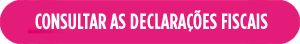 Consultar as Declarações Fiscais