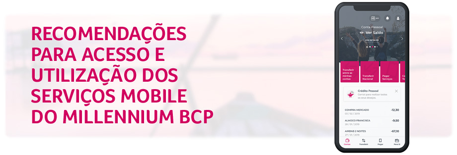 Recomendações para acesso e utilização dos serviços Mobile do Millennium bcp