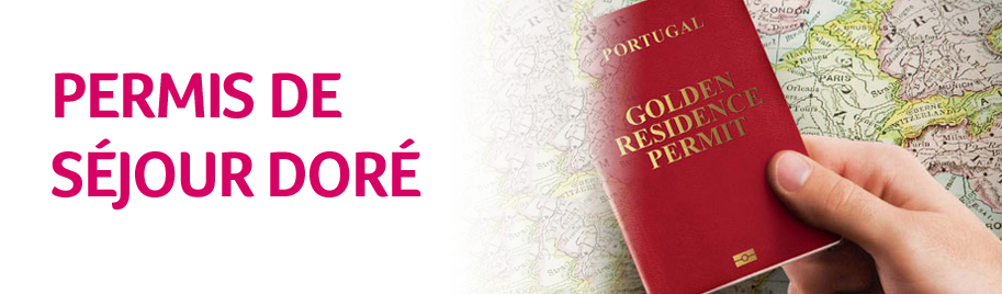 Golden Residence Permit - Autorização de Residência para Atividade de Investimento