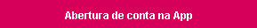 Abertura de Conta na App