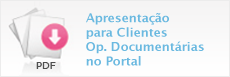 Apresentação para Clientes - Op. Documentárias no Portal