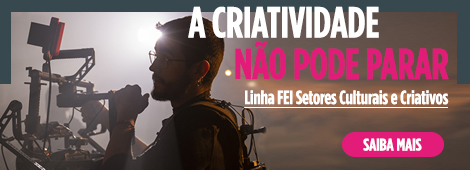 Linha FEI Setores Culturais e Criativos