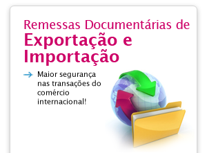 Remessas Documentárias de Exportação e de Importação