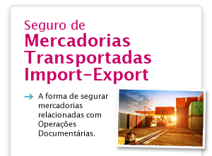 Seguro de Mercadorias Transportadas Import-Export