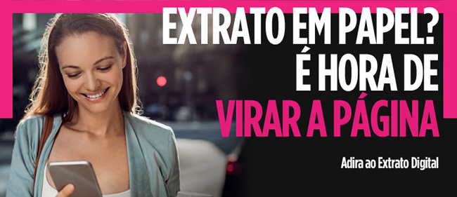 Ser digital tem mais vantagens. Extrato Digital. Ser digital tem mais vantagens. Extrato Digital.